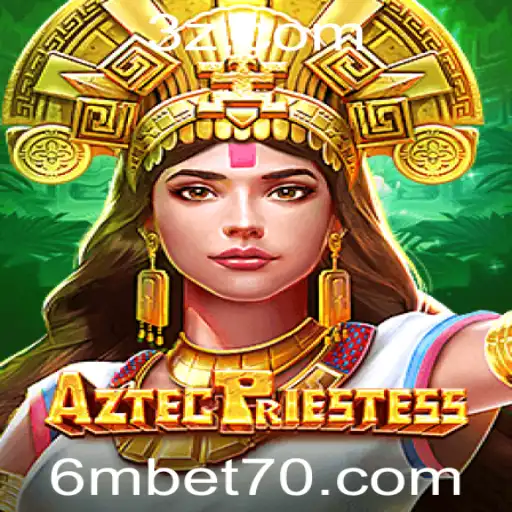 AztecPriestess: Desvendando o Fascinante Universo do Novo Jogo em 6mbet.com